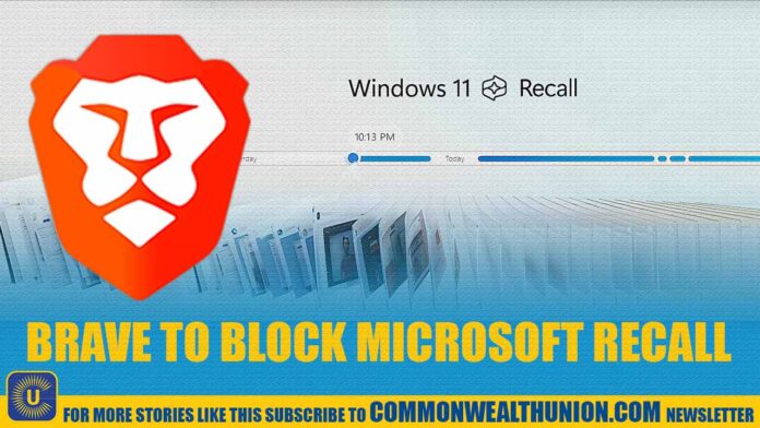 Brave Blocks Microsoft Recall to Keep Your Browsing Private