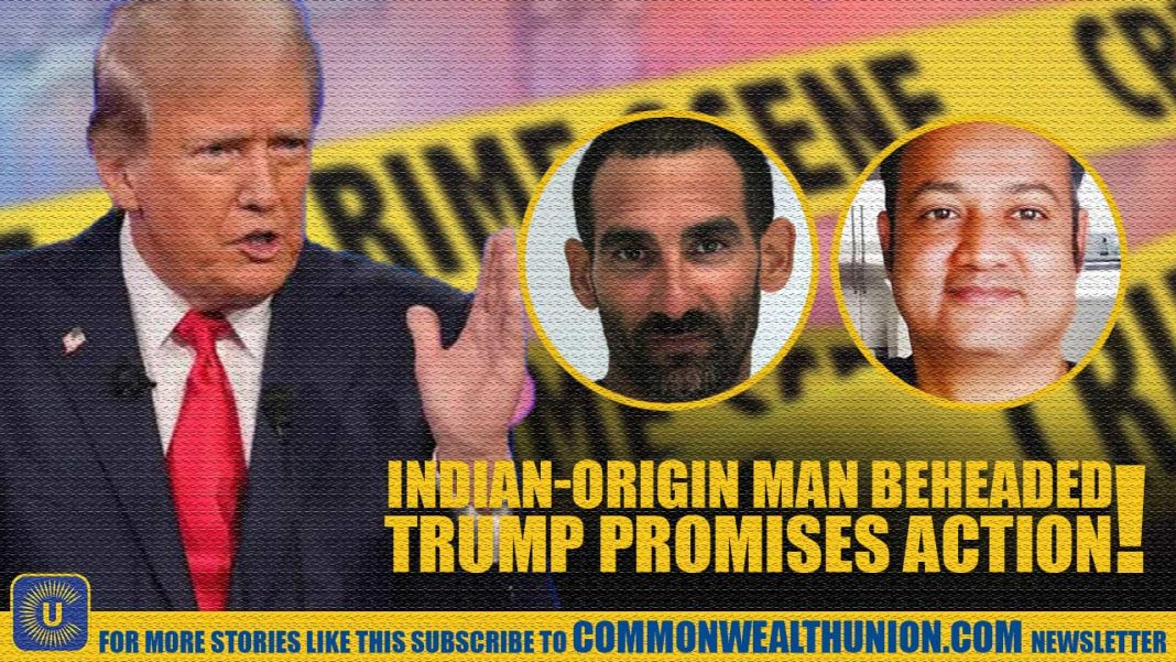 Indian-origin man beheaded by illegal immigrant sparks immigration firestorm in the US: Trump reacts! Indian-origin man beheaded by illegal immigrant sparks immigration firestorm in the US: Trump reacts!