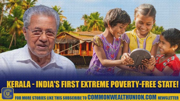 Historic first: India watches as Kerala becomes the first state to end extreme poverty!