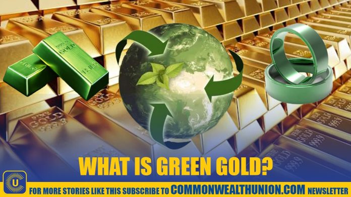 The rise of green gold: Why green gold is making global headlines?
