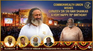 Commonwealth Union salutes the legacy of Hon. Gurudev Sri Sri Ravi Shankar on his 70th birthday!
