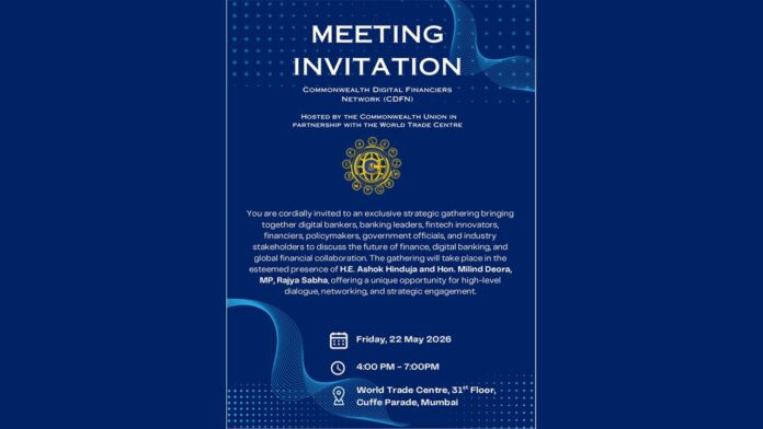 The rise of CDFN: Mumbai hosts the Commonwealth Union’s boldest banking network that could reshape global banking!